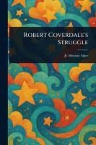 Robert Coverdale's Struggle
