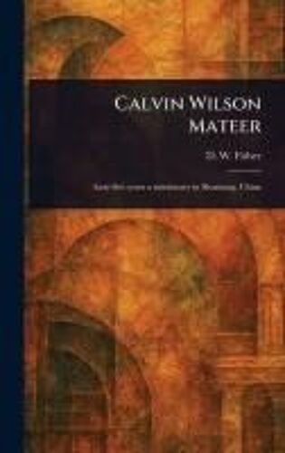 Calvin Wilson Mateer