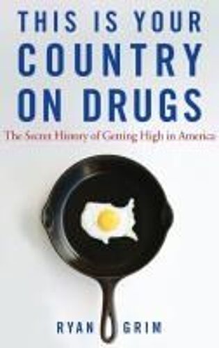 This Is Your Country On Drugs