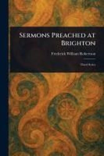 Sermons Preached At Brighton