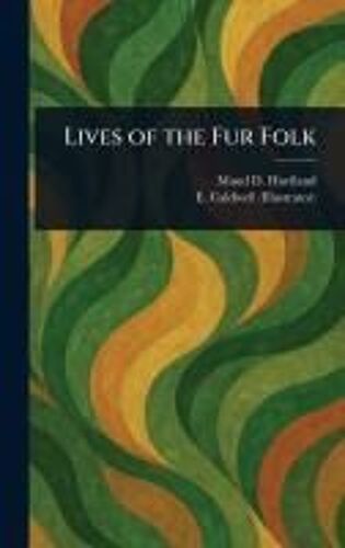 Lives Of The Fur Folk