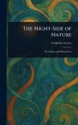 The Night-Side Of Nature