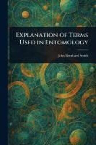 Explanation Of Terms Used In Entomology