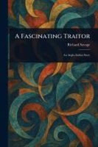 A Fascinating Traitor