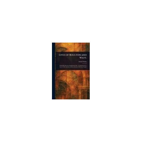 Lives Of Boulton And Watt.