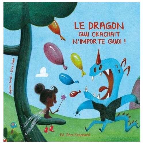 Le Dragon Qui Crachait N'importe Quoi