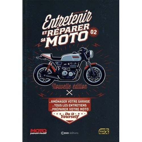 Entretenir Et Réparer Sa Moto - Volume 2