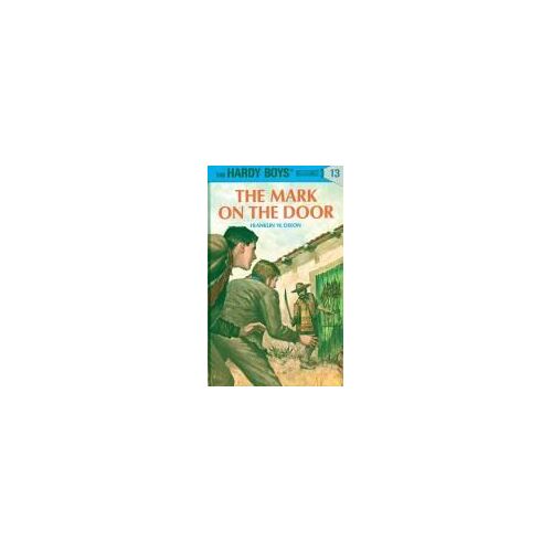 Hardy Boys 13: The Mark On The Door