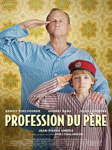 Profession Du Père - Véritable Affiche De Cinéma Pliée - Format 40x60 Cm - De Jean-Pierre Améris Avec Benoît Poelvoorde, Audrey Dana, Jules Lefebvre - 2021