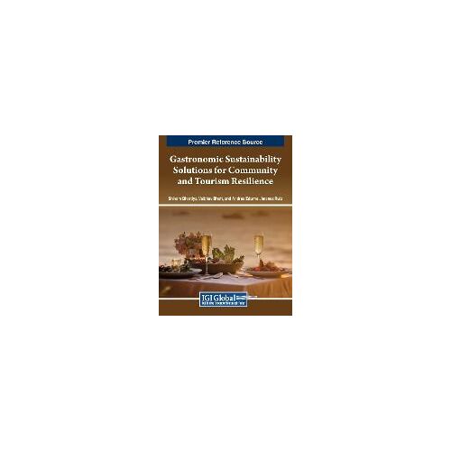Gastronomic Sustainability Solutions For Community And Tourism Resilience