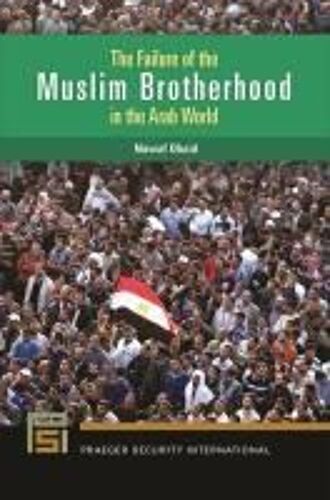 The Failure Of The Muslim Brotherhood In The Arab World