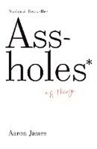 Assholes