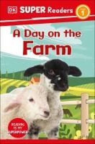 Dk Super Readers Level 1 A Day On The Farm