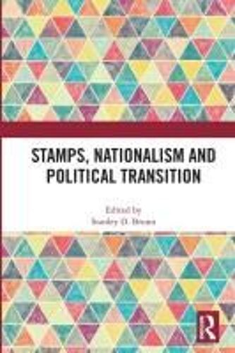Stamps, Nationalism And Political Transition