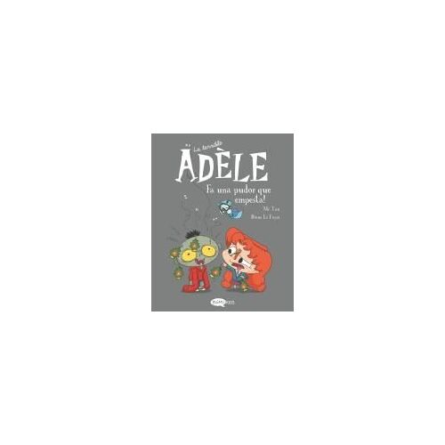 La Terrible Adèle Vol.11 Fa Una Pudor Que Empesta!