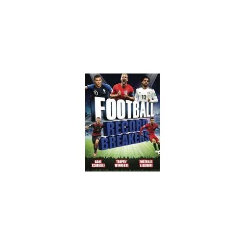 Record Breakers: Football Record Breakers