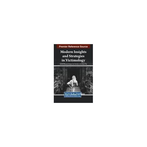 Modern Insights And Strategies In Victimology