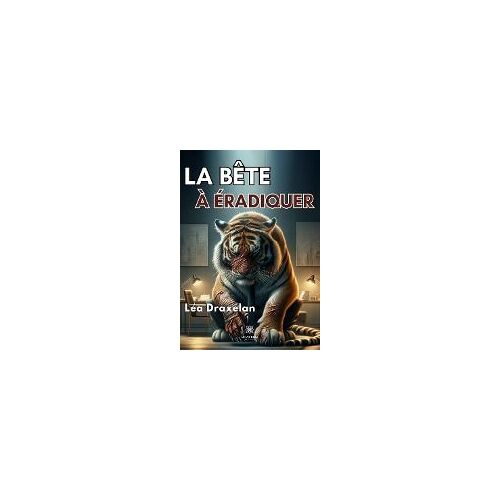 La Bête À Éradiquer