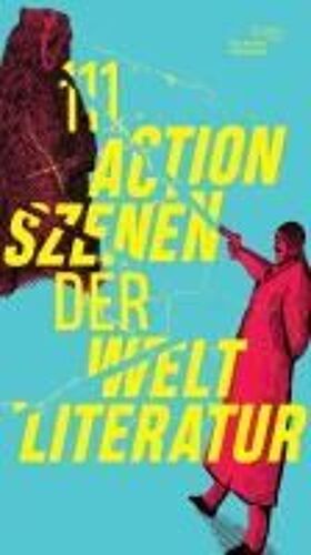 111 Actionszenen Der Weltliteratur