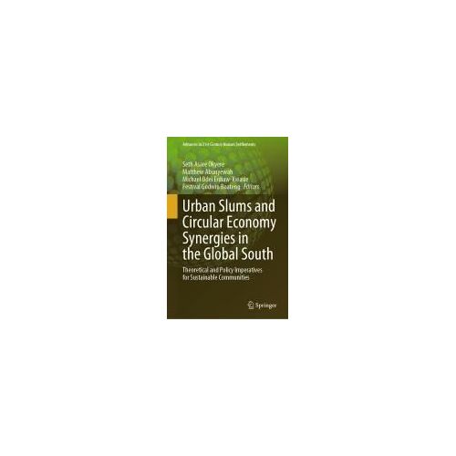 Urban Slums And Circular Economy Synergies In The Global South