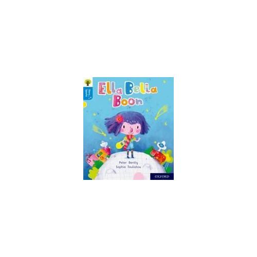Oxford Reading Tree Story Sparks: Oxford Level 3: Ella Bella Boon