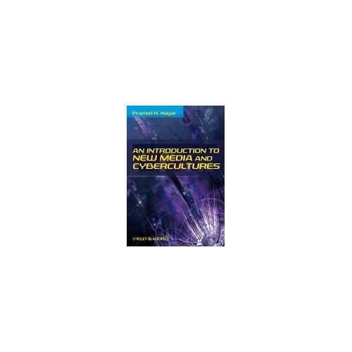 An Introduction To New Media And Cybercultures