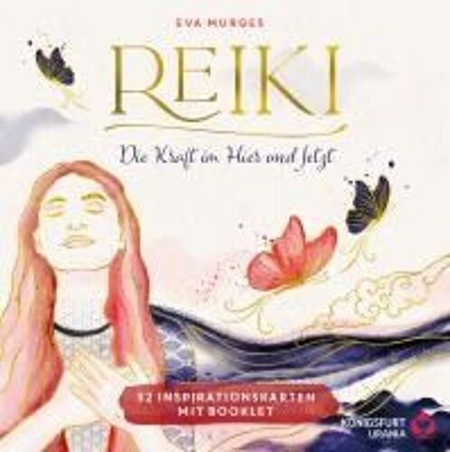 Reiki - Die Kraft Im Hier Und Jetzt: 32 Achtsamkeitskarten Mit Goldfolie Und Goldschnitt, Stülpdeckelschachtel Mit Goldprägung Und 144-Seitiges Buch