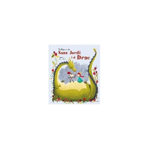 La Llegenda De Sant Jordi I El Drac