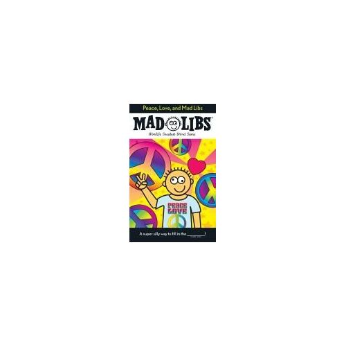 Peace, Love, And Mad Libs