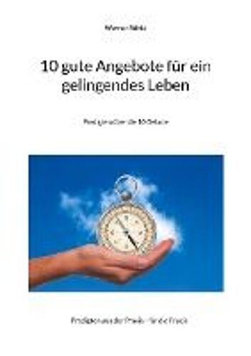 10 Gute Angebote Für Ein Gelingendes Leben