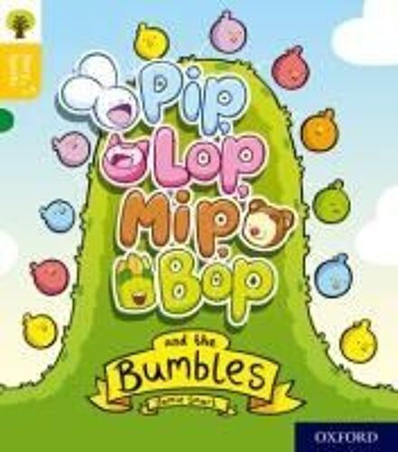 Oxford Reading Tree Story Sparks: Oxford Level 5: Pip, Lop, Mip, Bop And The Bumbles