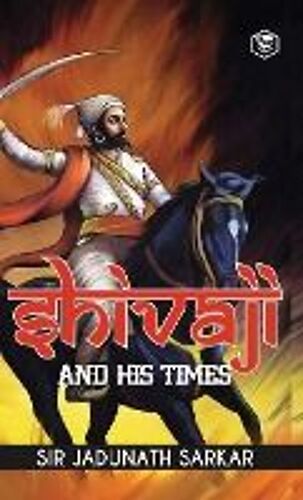 Shivaji And His Times (Deluxe Hardbound Edition)
