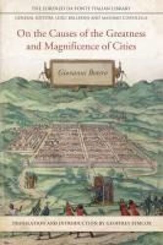 On The Causes Of The Greatness And Magnificence Of Cities, 1588