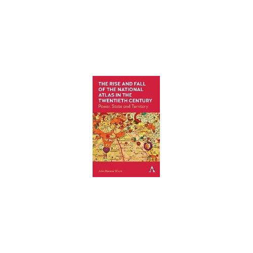 The Rise And Fall Of The National Atlas In The Twentieth Century