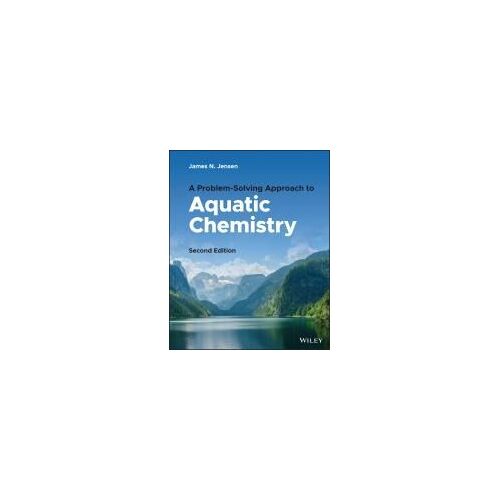 A Problem-Solving Approach To Aquatic Chemistry