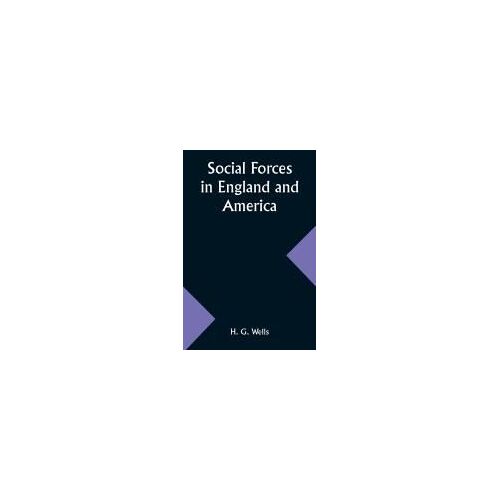 Social Forces In England And America