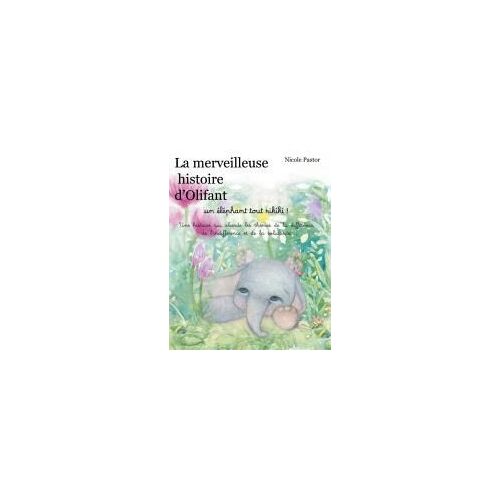La Merveilleuse Histoire D'olifant
