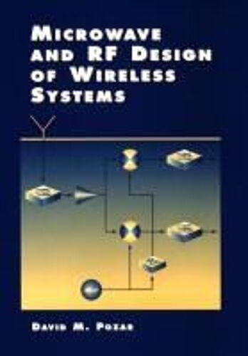 Microwave And Rf Design Of Wireless Systems