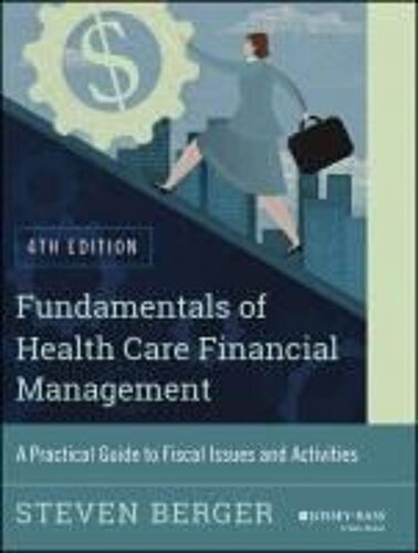 Fundamentals Of Health Care Financial Management