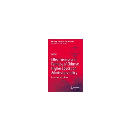 Effectiveness And Fairness Of Chinese Higher Education Admissions Policy