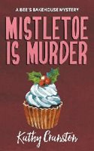 Mistletoe Is Murder
