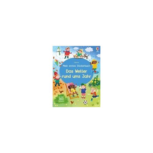 Mein Erstes Stickerbuch: Das Wetter Rund Ums Jahr