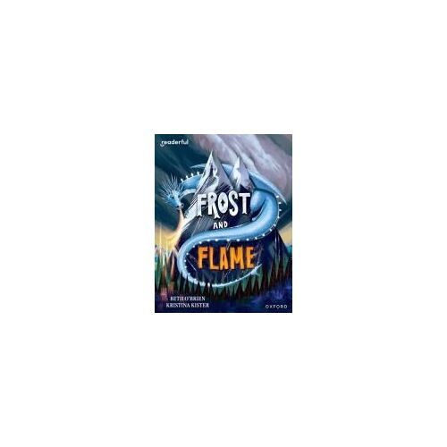 Readerful Books For Sharing: Year 6/Primary 7: Frost And Flame