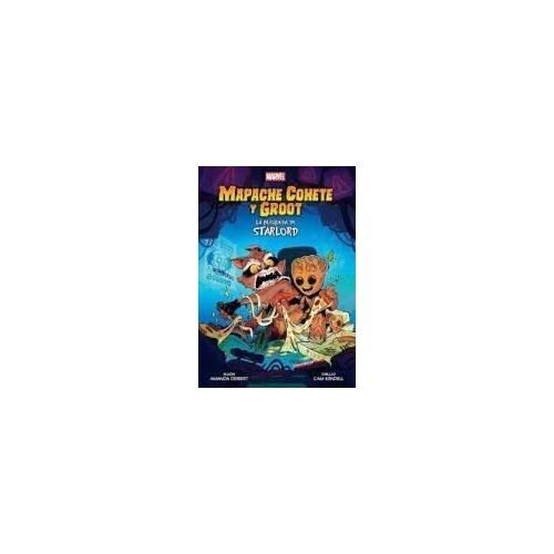 Marvel Scholastic. Mapache Cohete Y Groot: La Búsqueda De Starlord