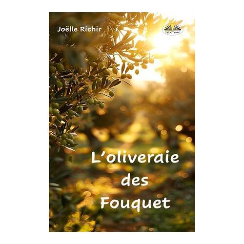 L'oliveraie Des Fouquet