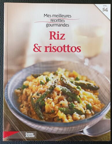 Mes Meilleures Recettes Gourmandes, Riz Et Risottos Vol. 54 