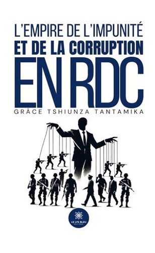 L'empire De L'impunité Et De La Corruption En Rdc