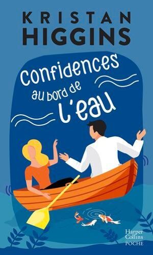 Confidences Au Bord De L'eau