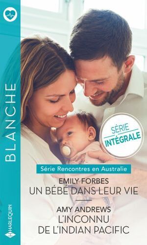 Un Bébé Dans Leur Vie - L'inconnu De L'indian Pacific