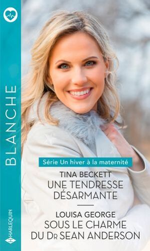 Une Tendresse Désarmante - Sous Le Charme Du Dr Sean Anderson